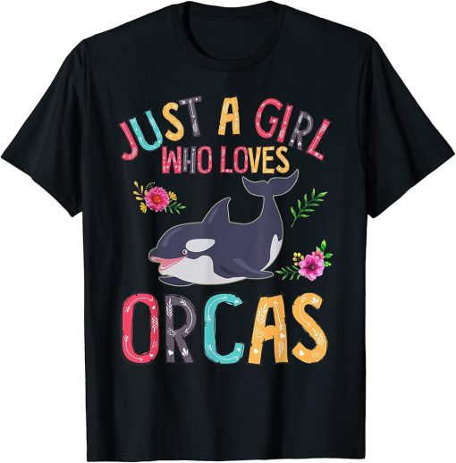 Just A Girl Who Loves Orcas Cute Killer Whales Costume T-Shirt